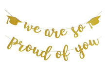 We Are So Proud of You Banner