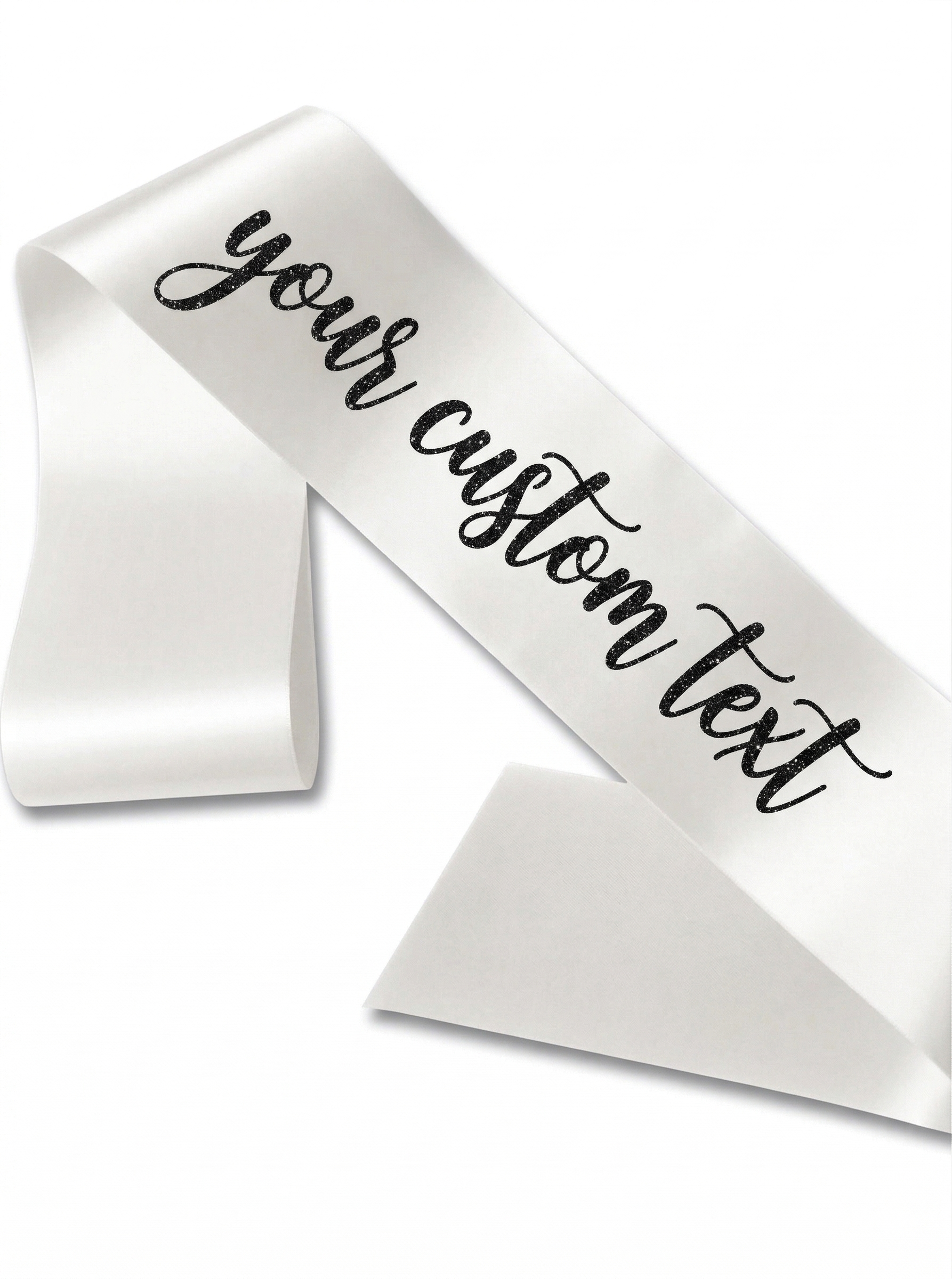 Custom Personalized White Satin Sash with Glitter black Cursive Text