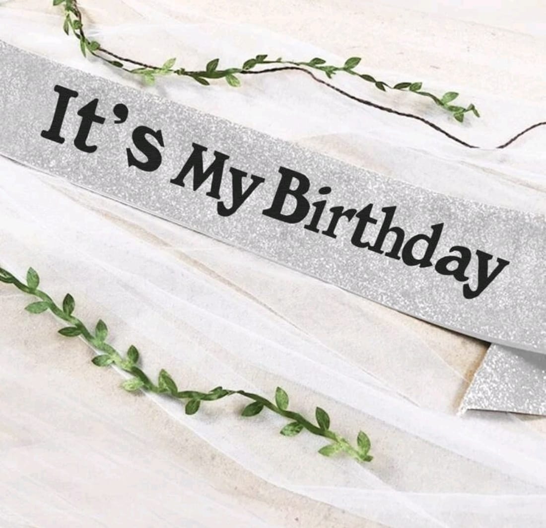 its my birthday silver sash