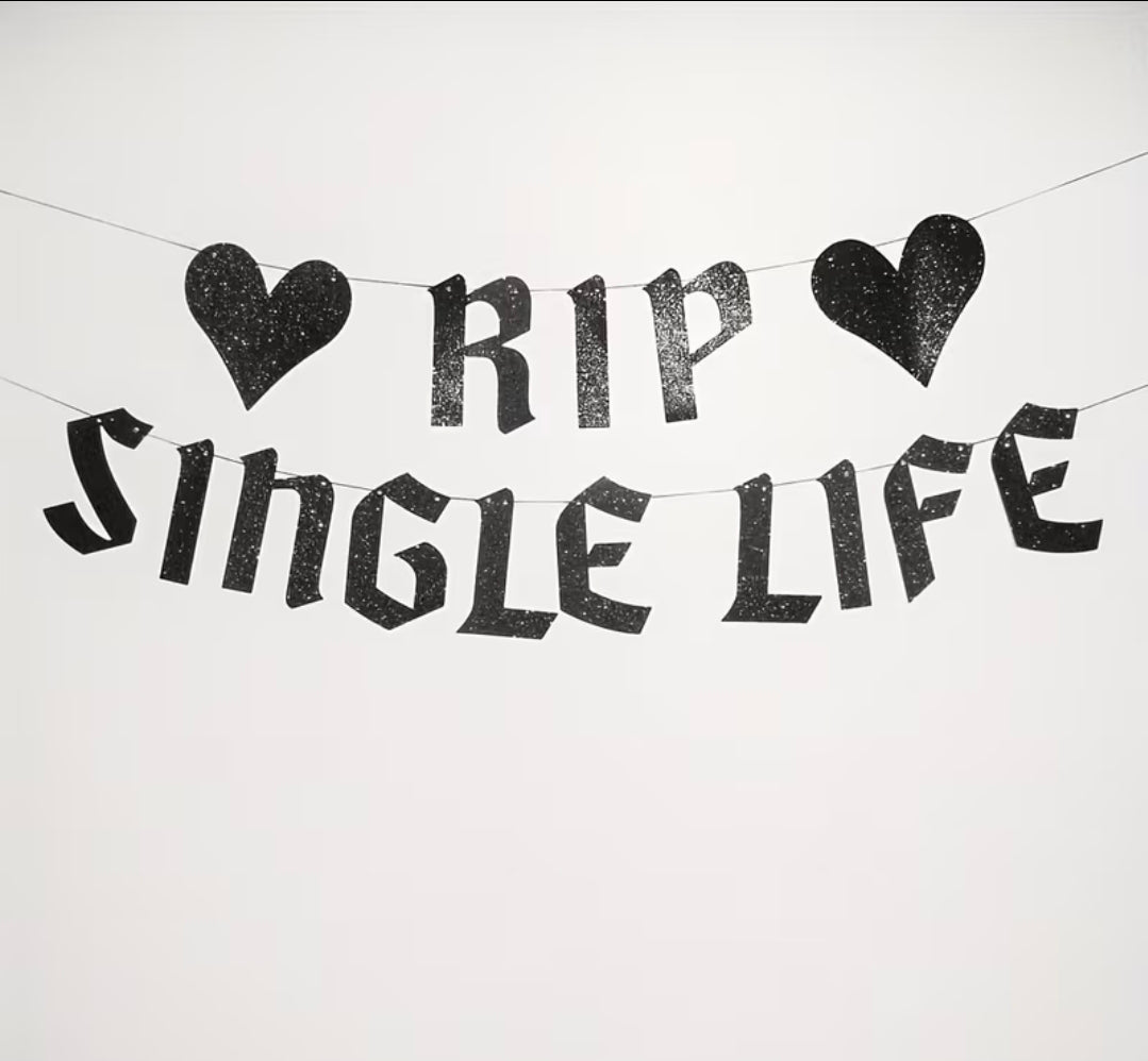Rip single life groom to be party banner