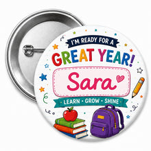 Personalized I'm Ready For a Great Year Badges 58mm 1pc